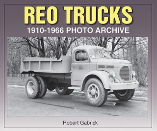 Reo Trucks: 1910-1966