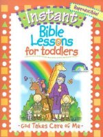For Toddlers: God Takes Care of Me