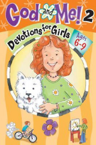 God and Me! 2 Ages 6-9: Devotions for Girls