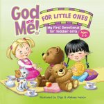 God and Me for Little Ones: My First Devotional for Toddler Girls