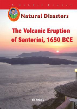 The Volcanic Eruption on Santorini, 1650 BCE