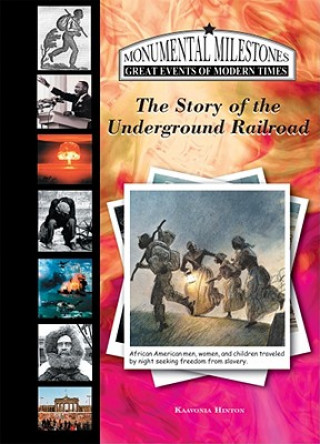 The Story of the Underground Railroad