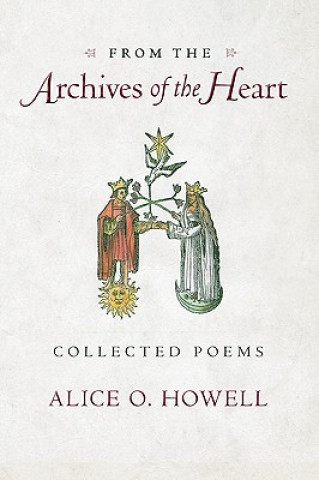 From the Archives of the Heart: Collected Poems