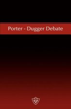 Porter - Dugger Debate