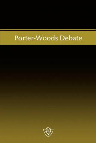 Porter-Woods Debate