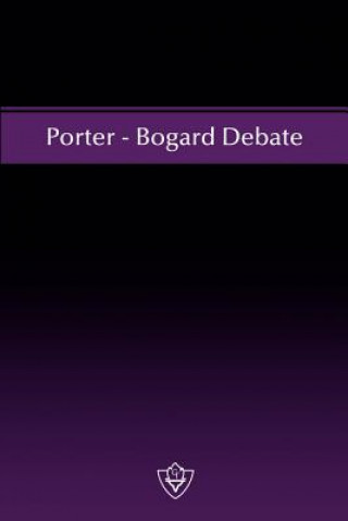 Porter - Bogard Debate