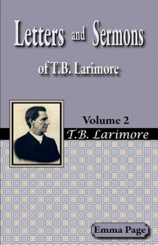 Letters and Sermons of T.B. Larimore Vol. 2