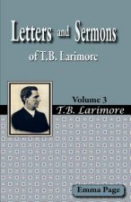 Letters and Sermons of T.B. Larimore Vol. 3