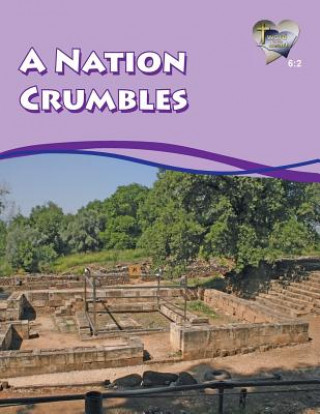 Word in the Heart 6: 2 -- A Nation Crumbles