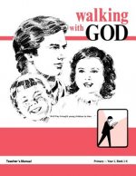Walking with God, Primary 1, Teacher's Manual