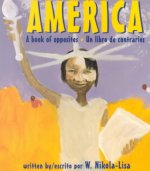 America: A Book of Opposites/Un Libro de Contrarios