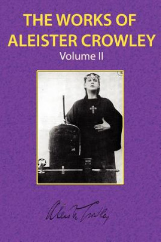 Works of Aleister Crowley Vol. 2