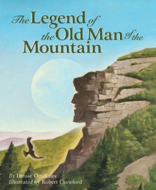 The Legend of the Old Man of the Mountain