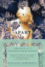A Mind Apart: Travels in a Neurodiverse World