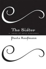 The Sister: A Novel of Emily Dickinson