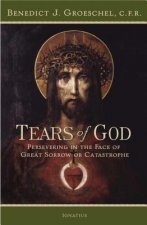 The Tears of God: Persevering in the Face of Great Sorrow or Catastrophe