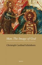 Man, the Image of God: The Creation of Man as Good News