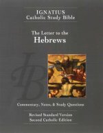The Letter to the Hebrews (2nd Ed.): Ignatius Catholic Study Bible