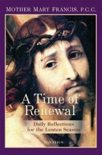 A Time of Renewal: Daily Reflections for the Lenten Season