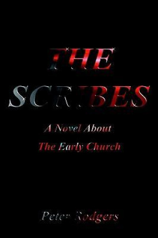 The Scribes: A Novel about the Early Church