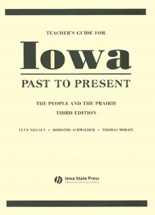 Teacher's Guide for Iowa Past to Present: The People and the Prairie