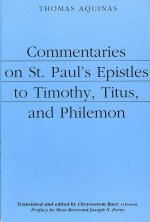 Commentaries on St. Paul`s Epistles to Timothy, Titus, and Philemon