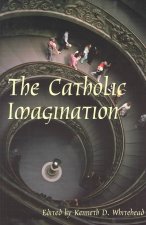 Catholic Imagination - 24Th Convention Catholic Scholars September 28-30, 2001