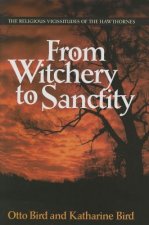 From Witchery to Sanctity: The Religious Vicissitudes of the Hawthornes