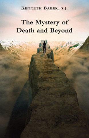 Mystery of Death and Beyond