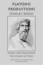 Platonic Production - Theme and Variations: The Gilson Lectures