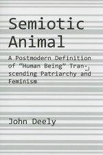 Semiotic Animal - A Postmodern Definition of 
