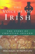 The Voice of the Irish: The Story of Christian Ireland