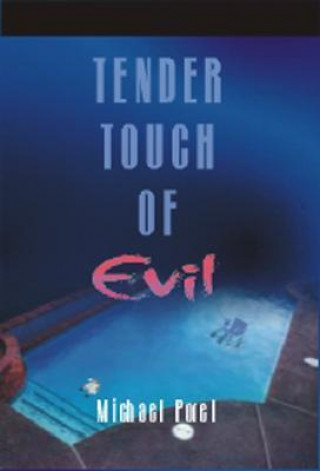 Tender Touch of Evil