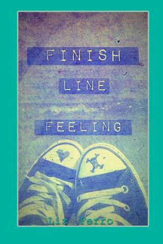Finish Line Feeling