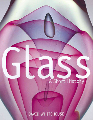 Glass: A Short History