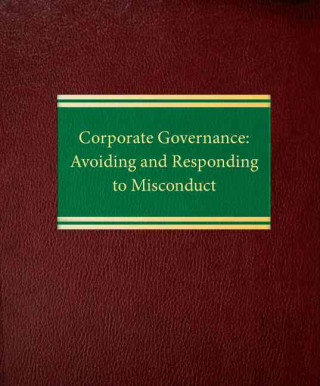 Corporate Governance: Avoiding and Responding to Misconduct