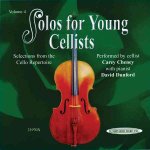 Solos for Young Cellists, Vol 4: Selections from the Cello Repertoire