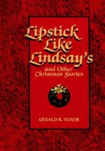 Lipstick Like Lindsay's: And Other Christmas Stories