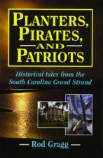Planters, Pirates, and Patriots