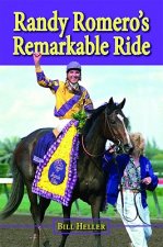 Randy Romero's Remarkable Ride