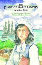 Diary of Marie Landry, Acadian Exile, The