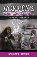 Horrifa's Magic Makeover: 