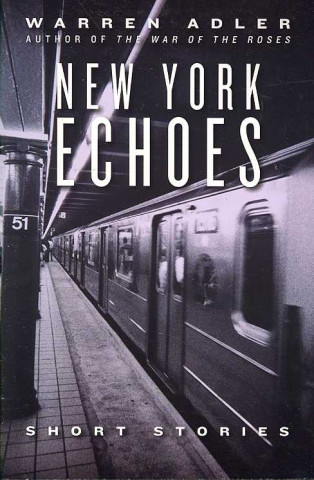 New York Echoes: Short Stories