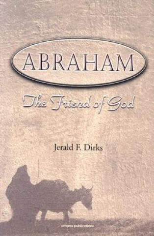 Abraham: The Friend of God