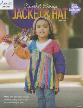 Crochet Scrap Jacket and Hat