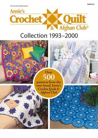 Annie's Crochet Quilt & Afghan Club Collection 1993-2000