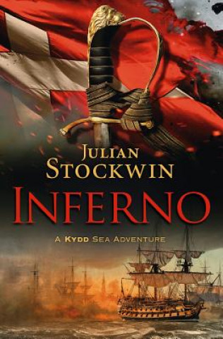 Inferno: A Kydd Sea Adventure, Book 16