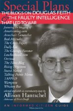 Special Plans: The Blogs on Douglas Feith & the Faulty Intelligence That Led to War