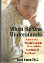 When No One Understands