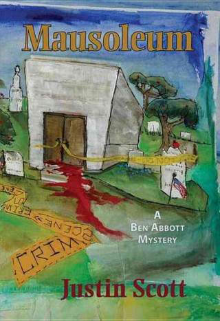 Mausoleum: A Ben Abbott Mystery